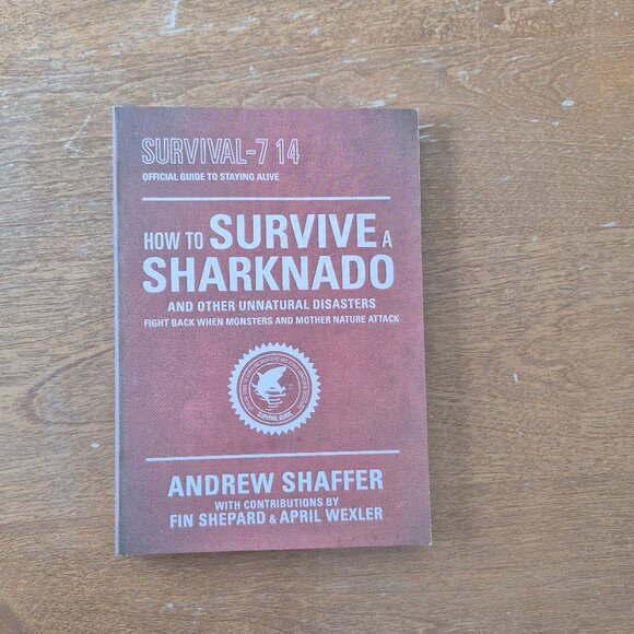 Brand new "How to Survive a Sharknado and Other Unnatural Disasters" Book - Picture 2 of 4